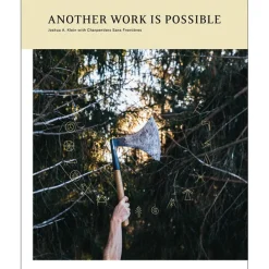 Another Work Is Possible - Joshua A. Klein
