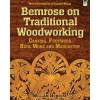 Bemrose on Traditional Woodworking: Carving - Fretwork - Buhl Work and Marquetry by William Bemrose